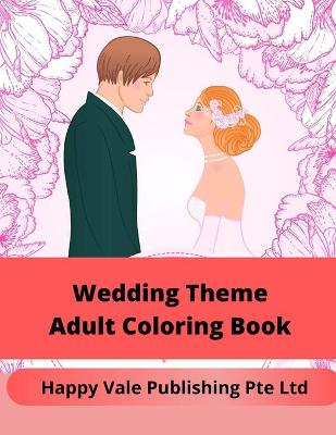 Book cover for Wedding Theme Adult Coloring Book