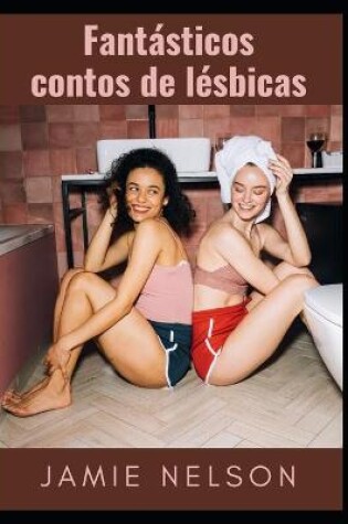 Cover of Fantásticos contos de lésbicas