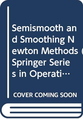 Book cover for Semismooth and Smoothing Newton Methods