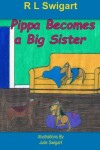 Book cover for Pippa Becomes a Big Sister