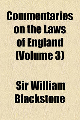 Book cover for Commentaries on the Laws of England Volume 3