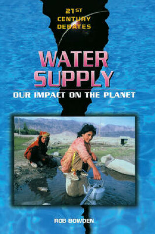 Cover of 21st Century Debates: Water Supply