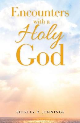Book cover for Encounters with a Holy God