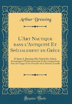 Book cover for L'Art Nautique Dans l'Antiquite Et Specialement En Grece