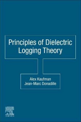 Cover of Principles of Dielectric Logging Theory