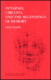 Book cover for Synapses, Circuits and the Beginnings of Memory