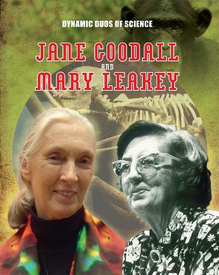 Cover of Dynamic Duos of Science: Jane Goodall and Mary Leaky