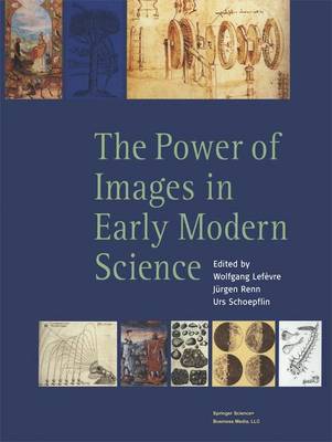 Book cover for The Power of Images in Early Modern Science