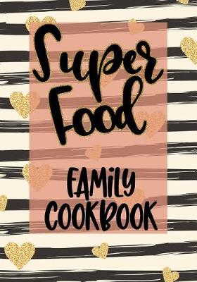 Book cover for Super Food Family Cookbook