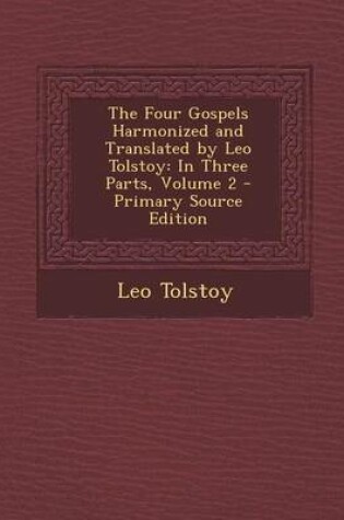 Cover of Four Gospels Harmonized and Translated by Leo Tolstoy