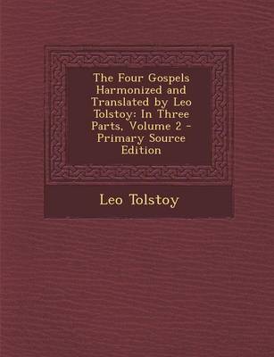 Book cover for Four Gospels Harmonized and Translated by Leo Tolstoy