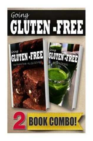 Cover of Your Favorite Foods - All Gluten-Free Part 2 and Gluten-Free Vitamix Recipes