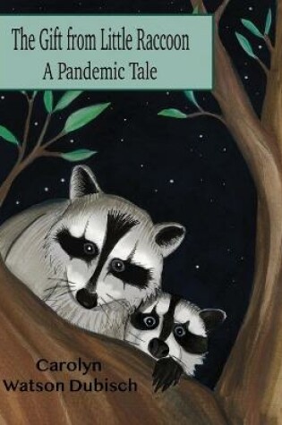 Cover of The Gift From Little Raccoon