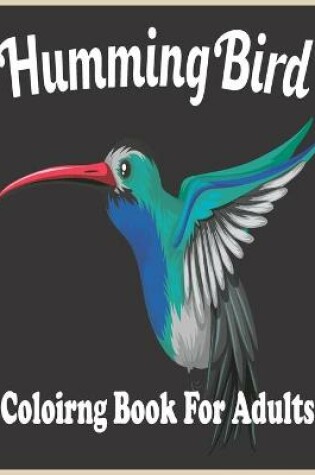 Cover of HummingBird coloring Book For adults