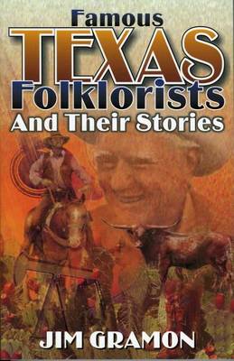 Cover of Famous Texas Folklorists and Their Stories