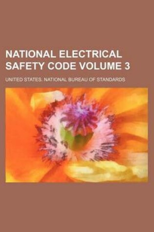 Cover of National Electrical Safety Code Volume 3