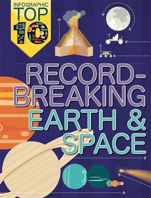 Book cover for Infographic: Top Ten: Record-Breaking Earth and Space