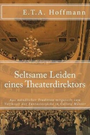 Cover of Seltsame Leiden Eine Theaterdirektors