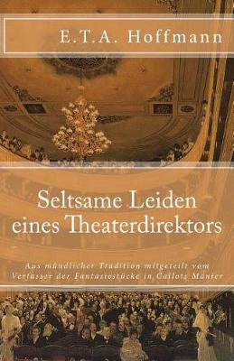 Book cover for Seltsame Leiden Eine Theaterdirektors