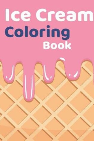 Cover of Ice Cream Coloring Book