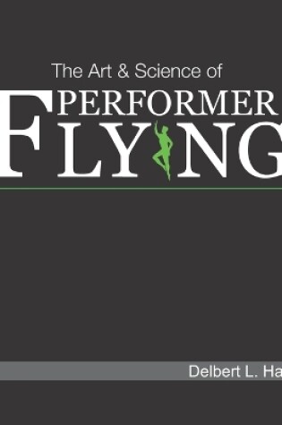 Cover of The Art & Science of Performer Flying