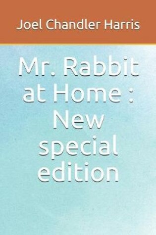 Cover of Mr. Rabbit at Home