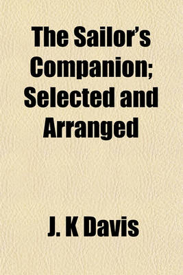 Book cover for The Sailor's Companion; Selected and Arranged