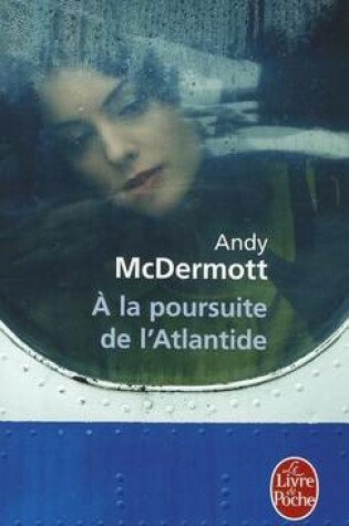 Cover of A la Poursuite de l'Atlantide