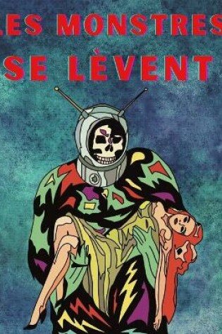 Cover of Les monstres se lèvent