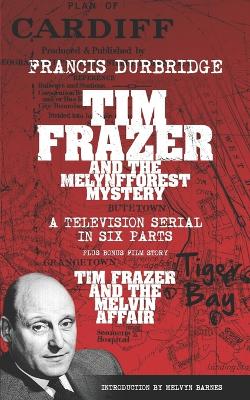 Book cover for Tim Frazer and the Melynfforest Mystery (Scripts of the six-part television serial)