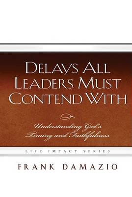 Book cover for Delays All Leaders Must Contend with