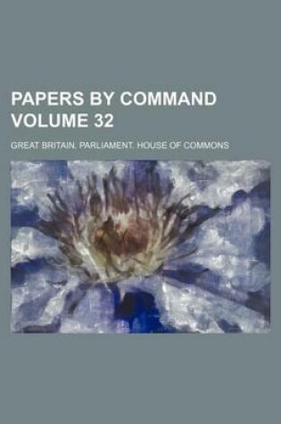 Cover of Papers by Command Volume 32