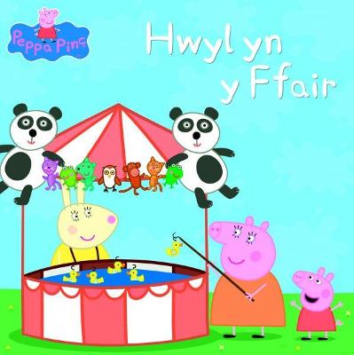 Book cover for Peppa Pinc: Hwyl yn y Ffair