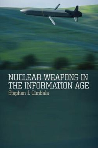 Cover of Nuclear Weapons in the Information Age