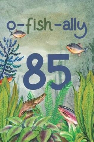 Cover of Ofishally 85