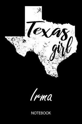 Book cover for Texas Girl - Irma - Notebook