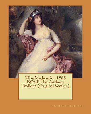 Book cover for Miss Mackenzie . 1865 NOVEL by