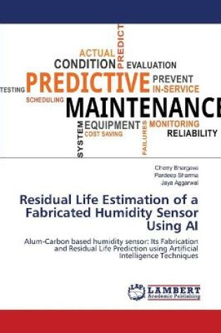 Cover of Residual Life Estimation of a Fabricated Humidity Sensor Using AI