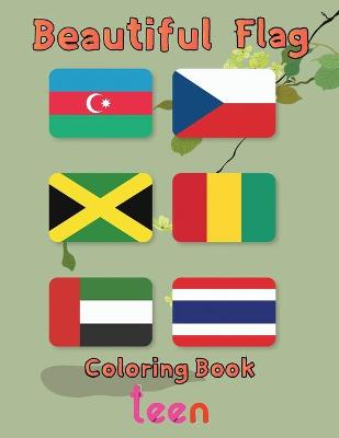 Book cover for Beautiful Flag Coloring Book teen