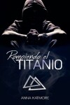 Book cover for Rompiendo el Titanio