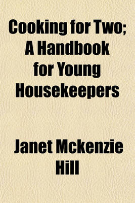 Book cover for Cooking for Two; A Handbook for Young Housekeepers