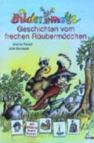 Cover of Geschichten Vom Frechen Raubermadchen