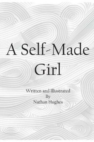 Cover of A Self-Made Girl