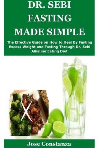 Cover of Dr. Sebi Fasting Made Simple