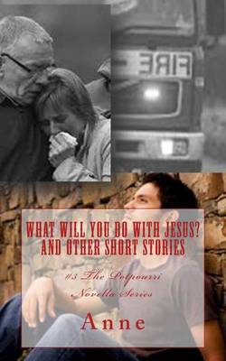 Book cover for What Will You Do with Jesus? and Other Short Stories