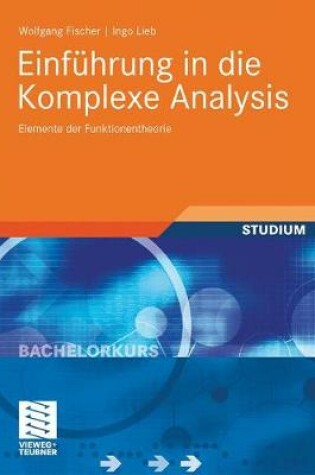 Cover of Einführung in die Komplexe Analysis