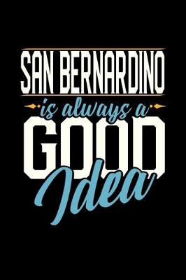 Book cover for San Bernardino Is Always a Good Idea