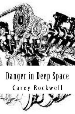 Cover of Danger in Deep Space