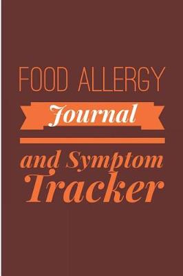Book cover for Food Allergy Journal and Symptom Tracker