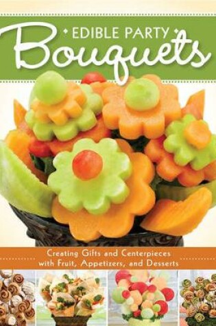 Cover of Edible Party Bouquets